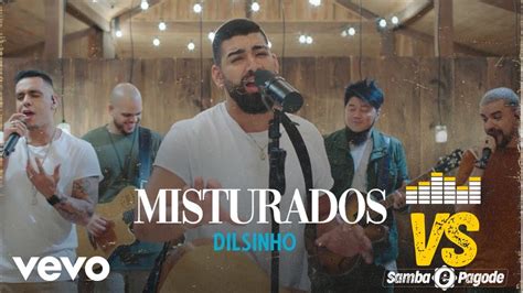 Dilsinho Misturados Vs Samba E Pagode Youtube