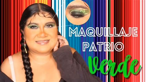 MAQUILLAJE PATRIO MEXICANO En VERDE MAQUILLAJE Para NOCHE MEXICANA