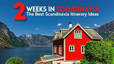 2 Weeks In Scandinavia 3 Amazing Scandinavia Trip Itinerary Ideas