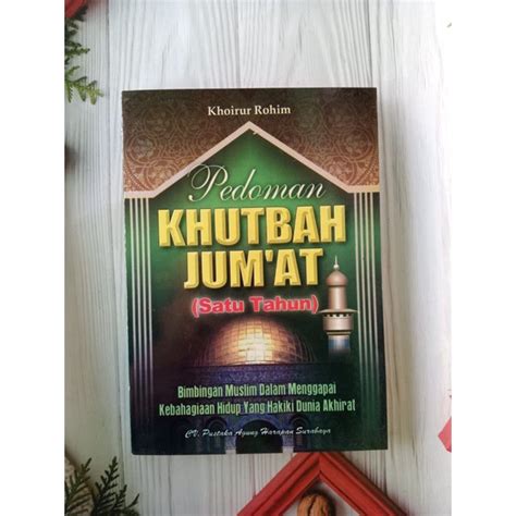 Jual Buku Pedoman Khutbah Jum At Satu Tahun Ust Khoirur Rohim Pah