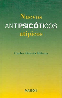 Nuevos Antipsicticos Atpicos Garca Ribera Carles Amazon Es Libros