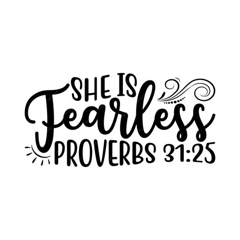 Premium Vector She Is Fearless Proverbs 31 25 Vector Design Fashion