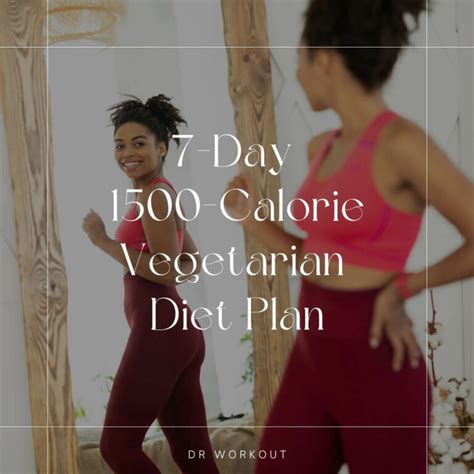 7-Day 1500-Calorie Vegetarian Diet Plan for Weight Loss (with PDF) | Dr ...