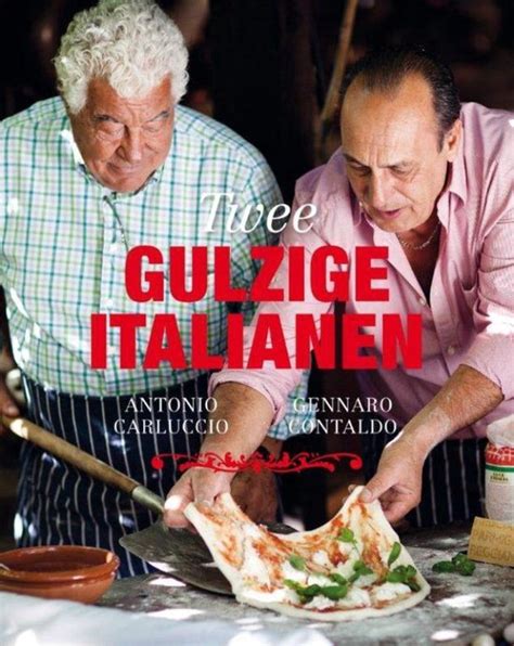 Twee Gulzige Italianen Antonio Carluccio 9789059563919 Boeken Bol