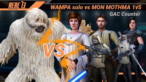 Wampa Omicron Solo Vs Mon Mothma Swgoh Youtube