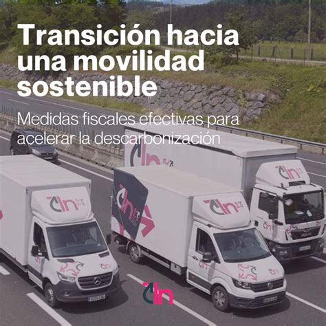 Transición Hacia Una Movilidad Sostenible Medidas Fiscales Efectivas Para Acelerar La