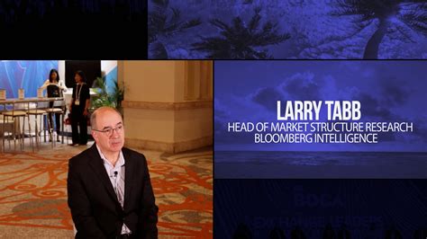 Larry Tabb Head Of Market Structure Research Bloomberg Intelligence