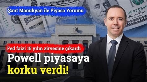 Piyasaya Korku Verdi Fed Faizi Y L N Zirvesine Kard Ant