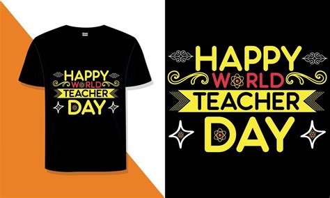 World Teacher Day T Shirt Design Typography 12000836 Vector Art At Vecteezy