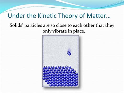 PPT - Kinetic Theory of Matter PowerPoint Presentation, free download - ID:1714688