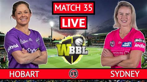 Wbbl 2020 Live Hb W Vs Ss W Live Hobart Hurricanes Vs Sydney Sixers