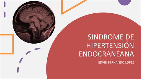 Solution Sindrome De Hipertensi N Endocraneana Papiledema Lcr