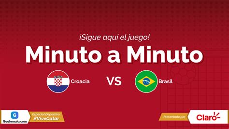 Minuto A Minuto En Vivo Croacia Vs Brasil Cuartos De Final Del Mundial De Catar 2022