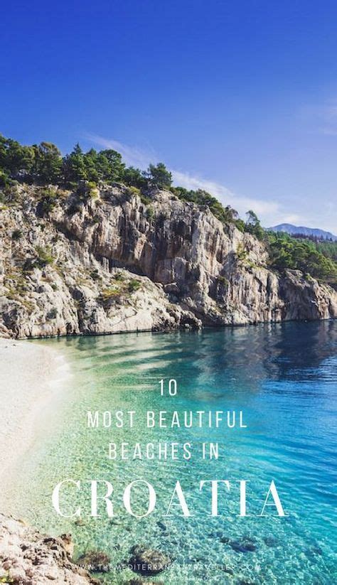 The 10 Most Beautiful Beaches In Croatia The Mediterranean Traveller Croatia Travel