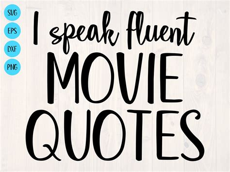 I Speak Fluent Movie Quotes SVG Is A Funny Shirt Design Etsy