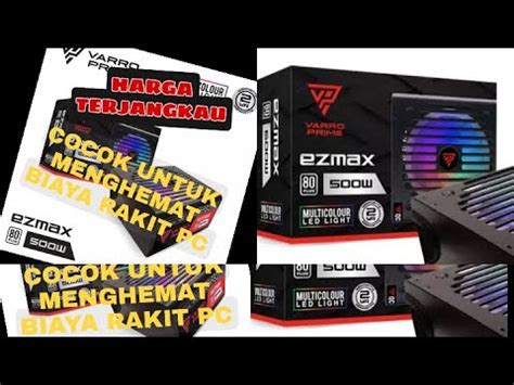 UNBOXING POWER SUPPLY VARRO EZMAX 500 W RGB 80 YouTube