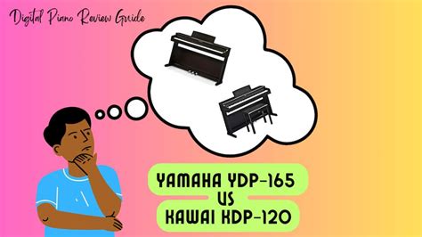 Kawai Kdp Vs Yamaha Ydp