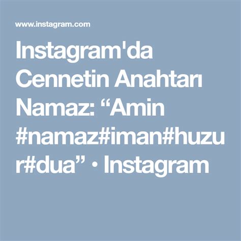 Instagramda Cennetin Anahtarı Namaz “amin Namazimanhuzurdua