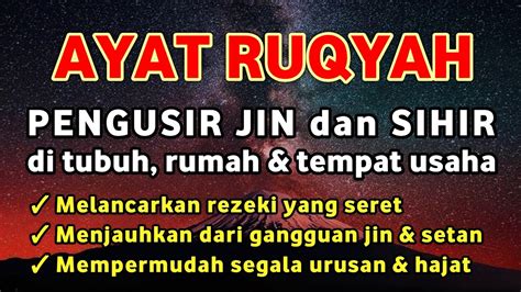 Ayat Ruqyah Ampuh Pengusir Jin Setan Sihir Di Rumah Tubuh Tempat