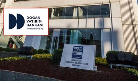 BDDK Doğan Yatırım Bankası AŞ ye faaliyet izni verdi