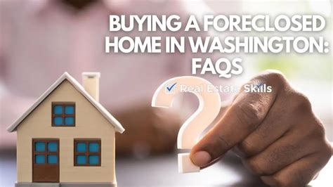 How To Buy Foreclosed Homes In Washington 8 Steps