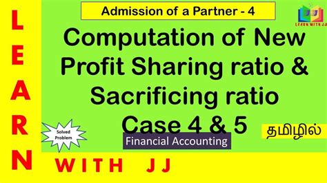 Admission Of A Partner Part 4 In Tamil Calculation Of New Profit