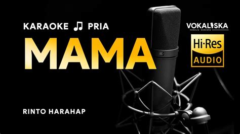 MAMA KARAOKE Rinto Harahap Nada PRIA Karaoke Tembang Kenangan