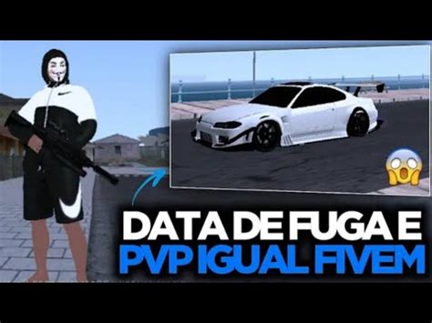 Saiu Nova Data Modificada De Fuga E Pvp Id Ntico Fivem Antlag E