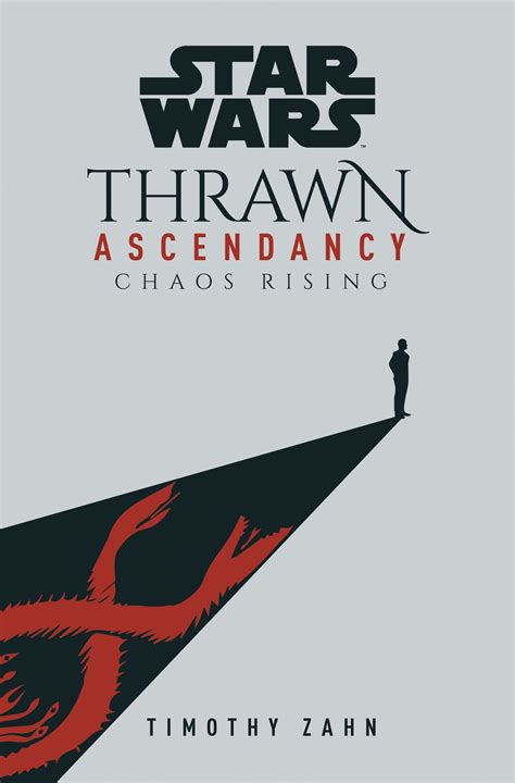 Star Wars : Thrawn Ascendancy - Chaos Rising - Timothy Zahn