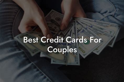 Best Credit Cards For Couples Flik Eco