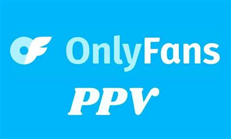 comment booster ses ventes de ppv sur onlyfans viceted