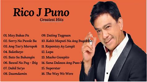 Rico J Puno Nonstop Best Songs Of Rico J Puno Tagalog Playlist