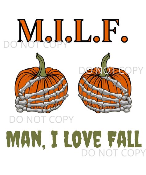 MILF Man I Love Fall Pumpkin Skeleton Hands Fall Halloween Shirt Design Sublimation PNG And SVG
