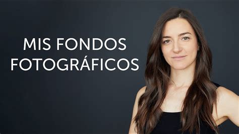 Mis Fondos Fotográficos Descubre los que uso en el estudio para