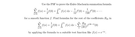 Solved Use The Psf To Prove The Euler Maclaurin Summation Chegg