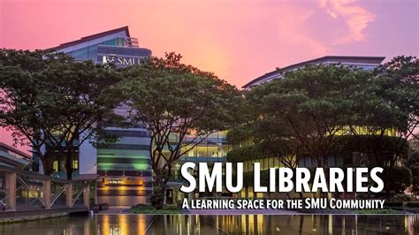 Singapore Management University Smu Libraries Youtube