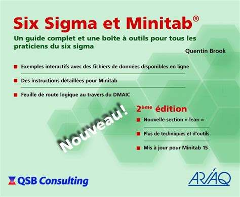 Six Sigma et Minitab Un guide complet et une boîte à outils pour tous