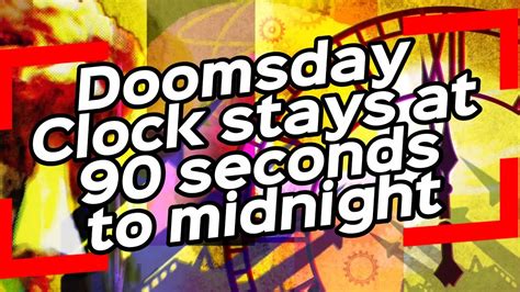 Doomsday Clock Stays At 90 Seconds To Midnight YouTube