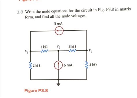 Solved 3 8 Write The Node Equations For The Circuit In Fig Chegg