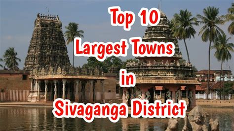 Top 10 Largest Towns In Sivaganga District Enchanting Tamil Nadu