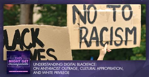 Understanding Digital Blackface On Anti Racist Outrage Cultural