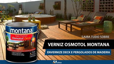 Conhe A O Verniz Osmotol Deck Da Montana Saiba Como Envernizar Decks