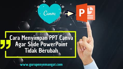 Mudah Begini Cara Menyimpan PPT Dari Canva Slide PowerPoint Tidak