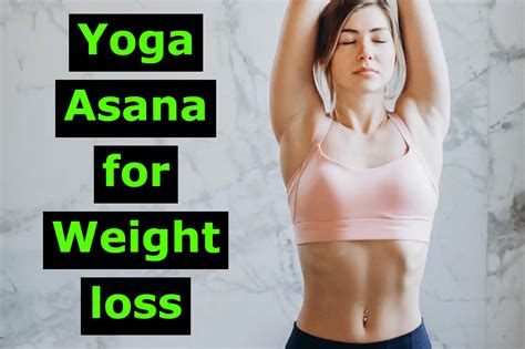 Yoga Asanas For Weight Loss | 20 Effective Yoga Asanas - TYPESOF.IN