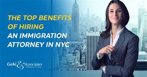 Top Benefits Of Hiring An Immigration Attorney In Nyc