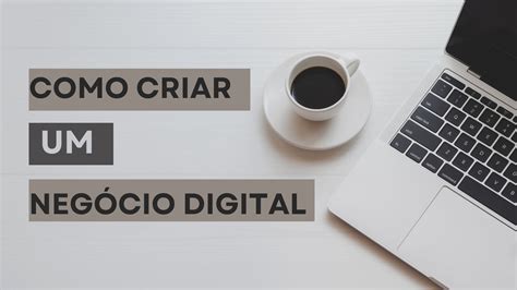 Como criar um negócio digital do zero crishelena