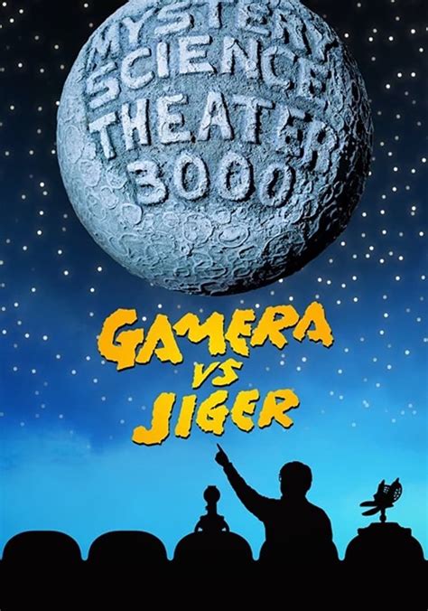 Mystery Science Theater 3000 Gamera Vs Jiger Streaming