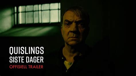 Quislings Siste Dager Offisiell Trailer P Kino September Youtube