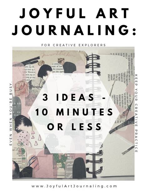 The Cover Of Joyful Art Journal With Text That Reads 3 Ideas 10