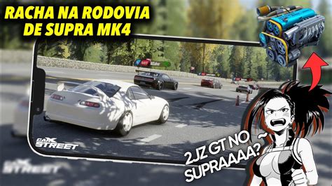 CarX Street Mobile SUPRAAAA 2JZ GT NO RACHA NA RODOVIA O MOTOR